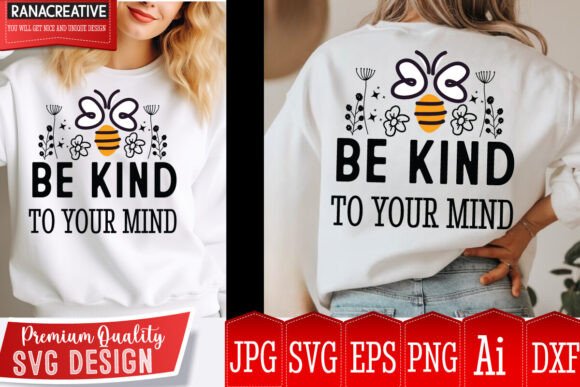 Be Kind to Your Mind SVG Design: A Practical Guide for Digital Creators