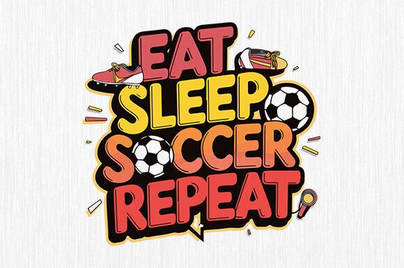 Eat Sleep Soccer Repeat Svg, Soccer Life: A Digital Asset for Soccer Enthusiasts and Creators
