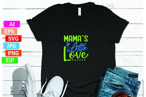 Mama s Little Love T-Shirt Design for Print On Demand Success